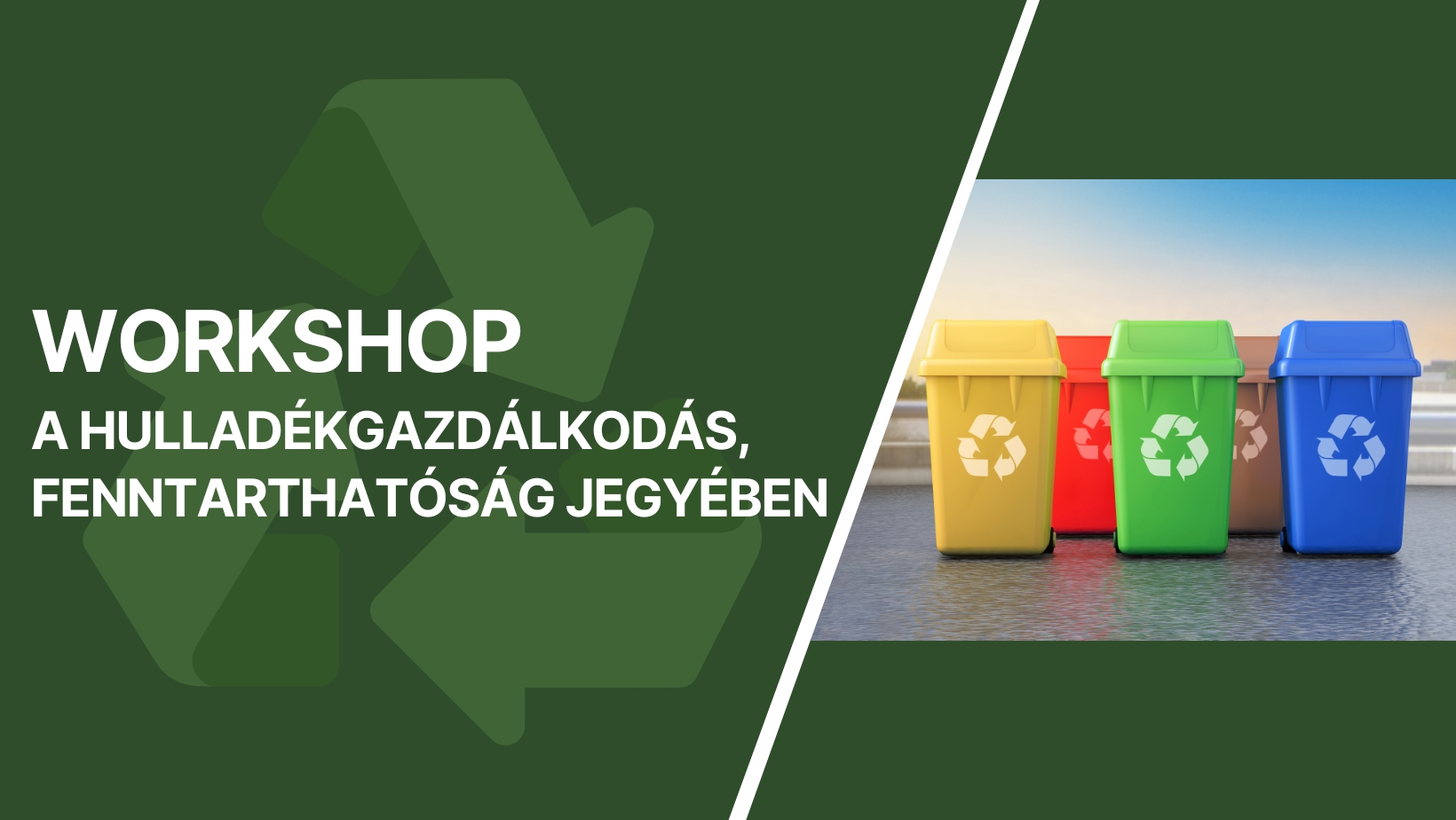 Workshop a hulladékgazdálkodás, fenntarthatóság jegyében - 3 helyszínen: Baja, Kalocsa, Kiskunhalas