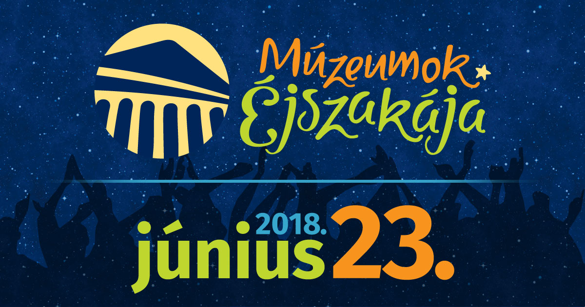 Egy éjszaka a kamarában - Múzeumok éjszakája 2018.06.23 Egy éjszaka a kamarában - Múzeumok éjszakája 2018.06.23