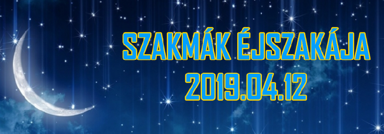 Szakmák Éjszakája 2019