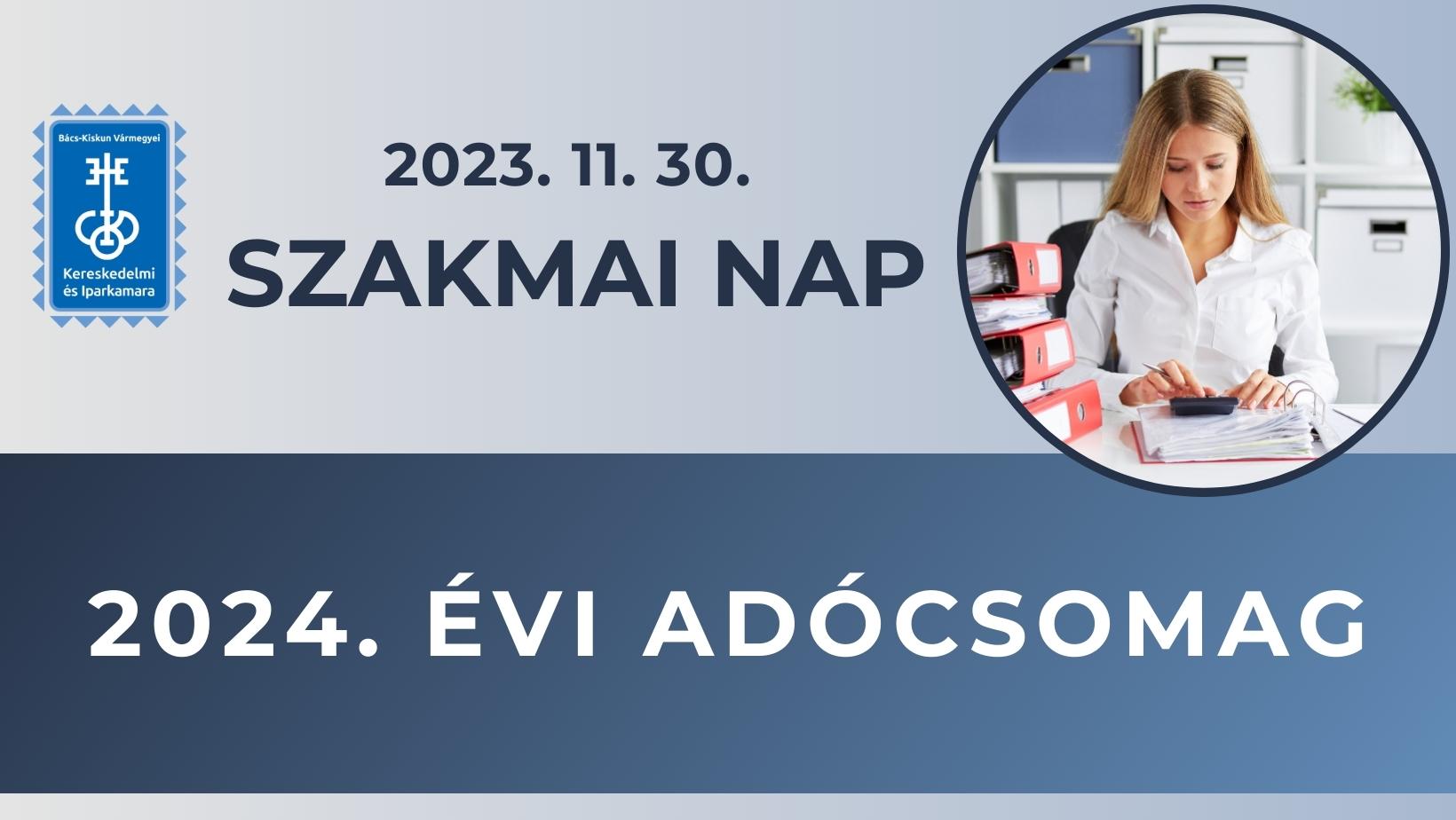 Adó szakmai nap - 2024. évi adócsomag - online rendezvény, 2023.11.30.