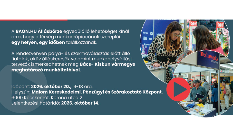 Legyen jelen vállalkozásával a BAON.HU Állásbörzén Kecskeméten!