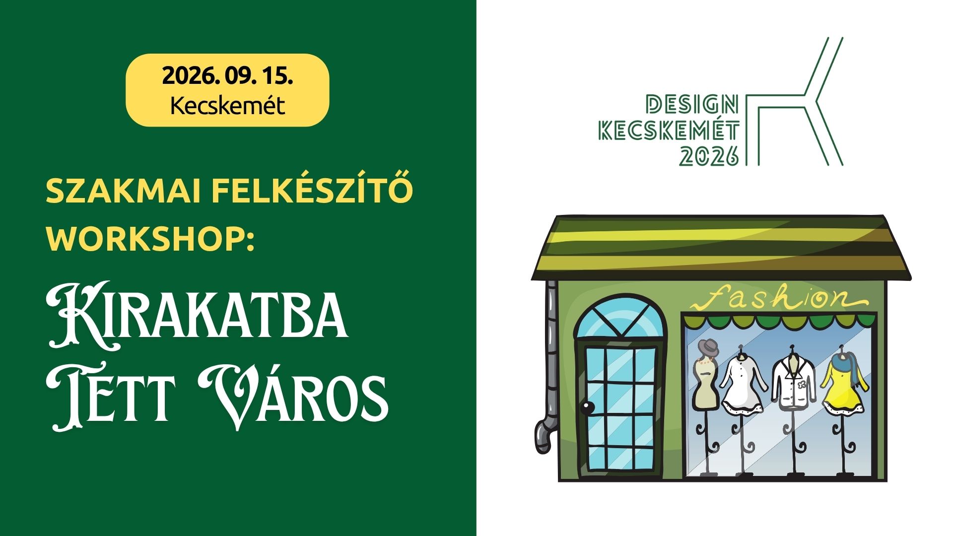 Meghívó a „Kirakatba Tett Város” szakmai workshopra – Kirakatverseny 2026.09.15.