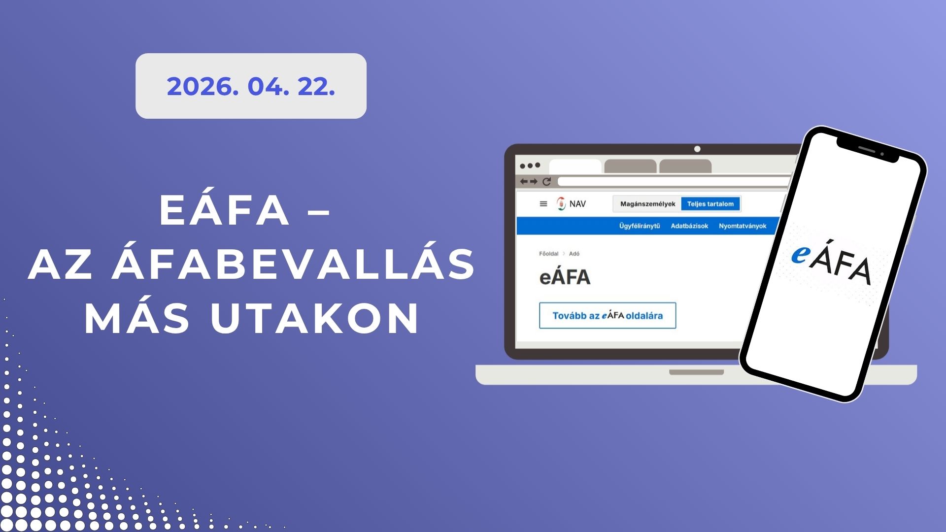 eÁFA - Az áfabevallás más utakon - 2026.04.22.