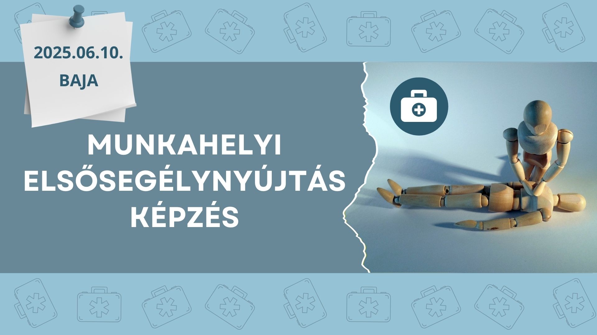Munkahelyi elsősegélynyújtás képzés - Baja, 2025.06.10.