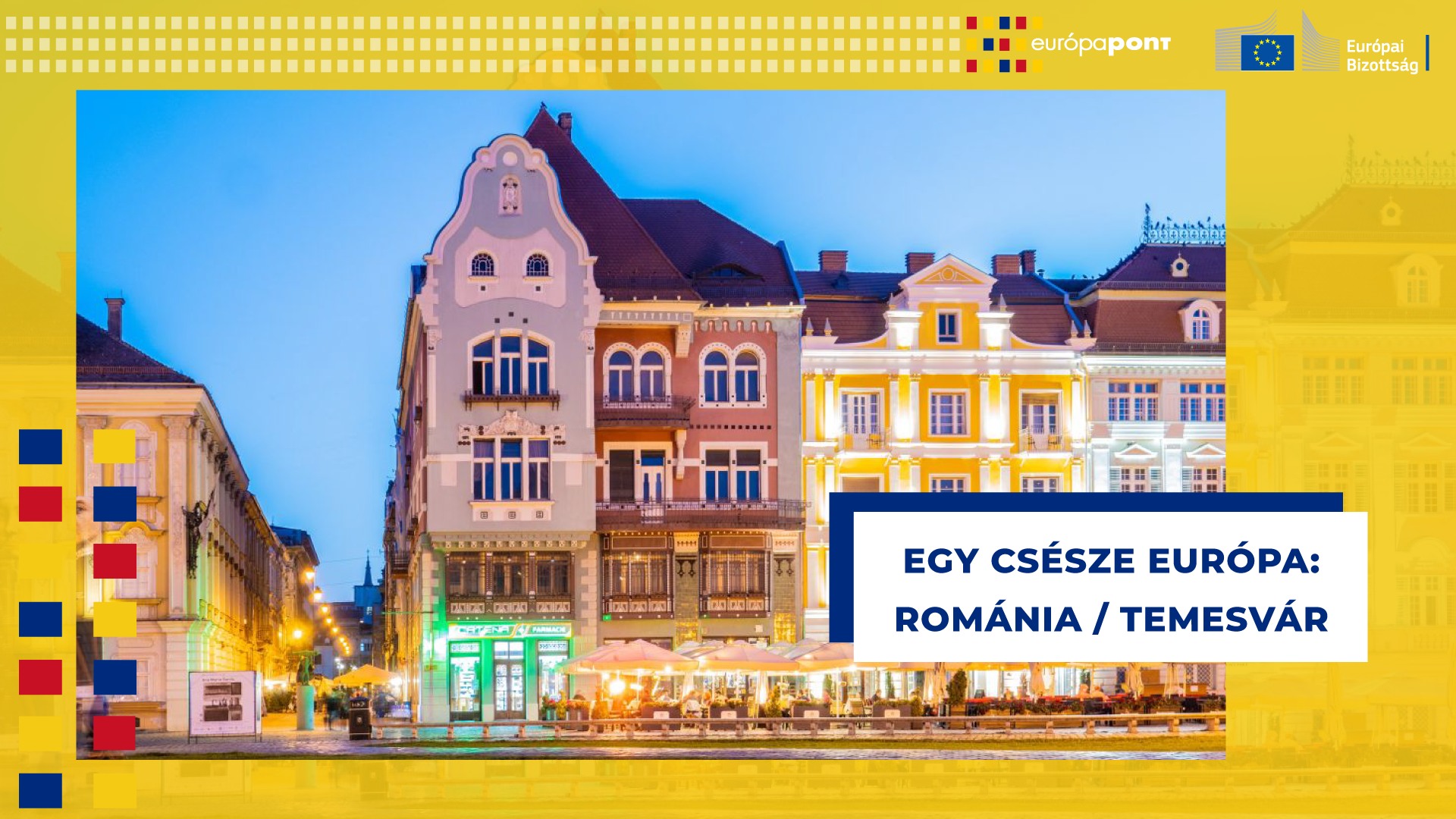 Egy csésze Európa: Románia / Temesvár