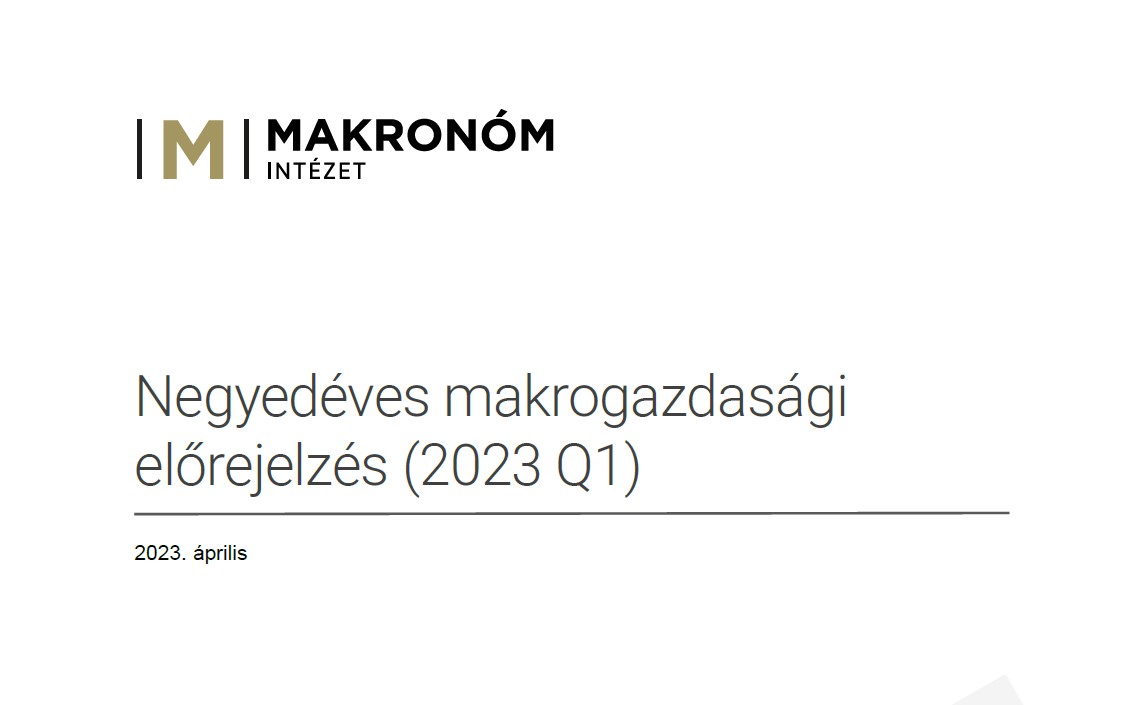 Makrogazdasági előrejelzés a magyar gazdaság 2023-2024-es kilátásairól (Q1)
