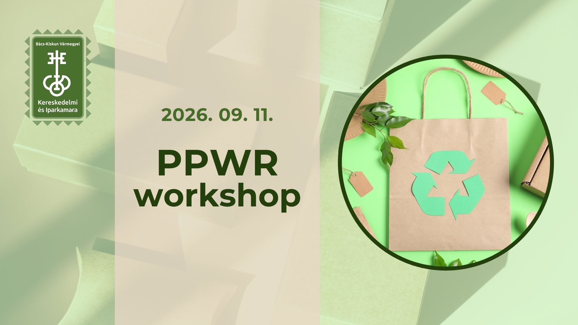 PPWR workshop - Kecskemét, 2026.09.11. PPWR workshop - Kecskemét, 2026.09.11.