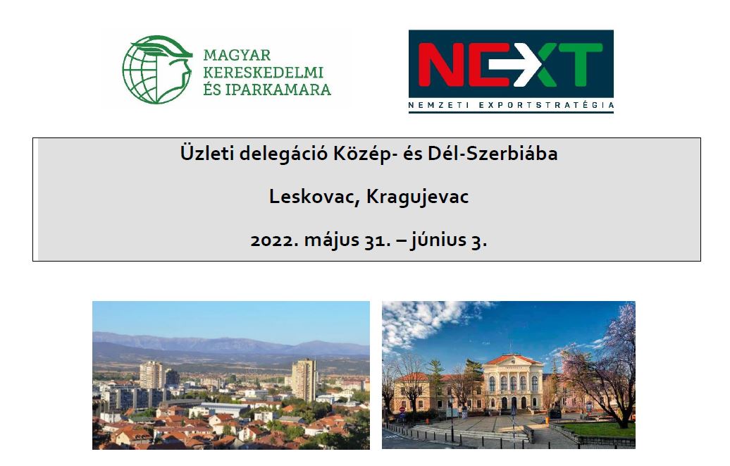 Üzleti delegáció Közép- és Dél-Szerbiába - 2022.05.31-06.03.