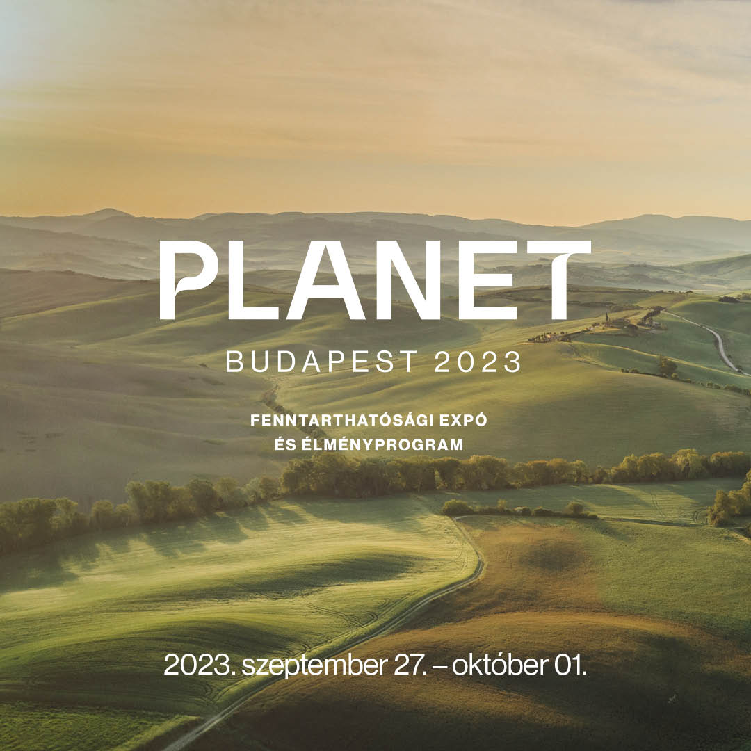 PLANET BUDAPEST 2023 – 2023. Szeptember 27. - 2023. Október 1. | Budapest, Hungexpo