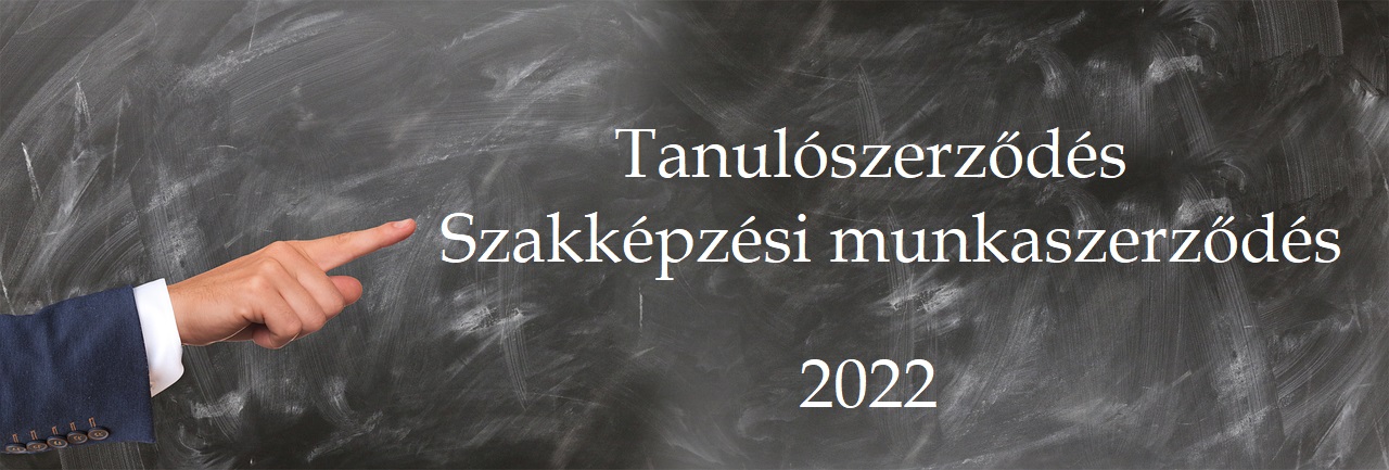 Tanulószerződés és szakképzési munkaszerződés a befejező évfolyamon 2022-ben